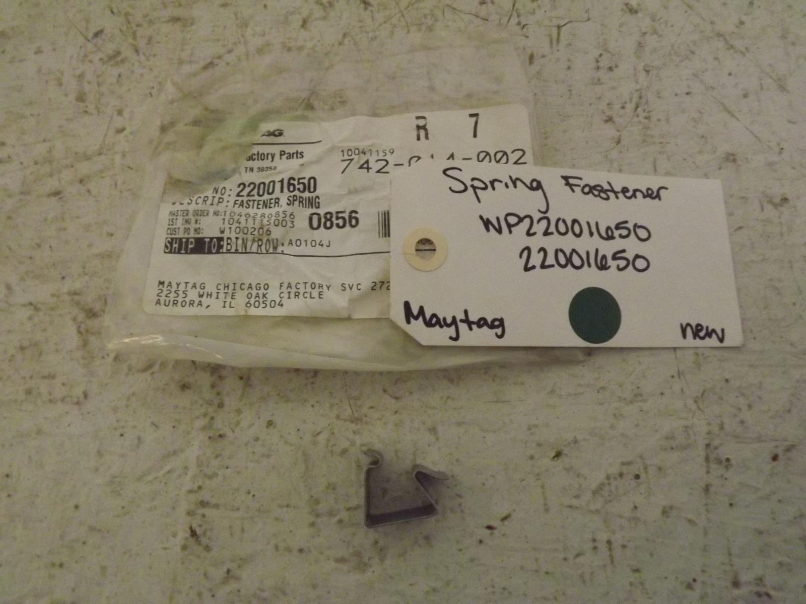 Maytag Dryer WP22001650 2201650 Spring Fastener New Maytag Dryer WP22001650 2201650 Spring Fastener New